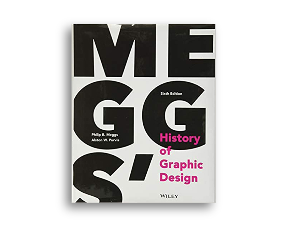 White background with the book cover of Meggs' History of Graphic Design.