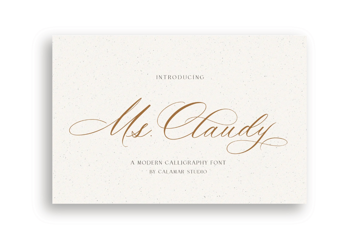 Image introducing the modern calligraphy font, Ms. Claudy from Calamar Studio.
